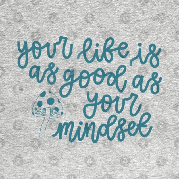 Mindset by goodnessgracedesign